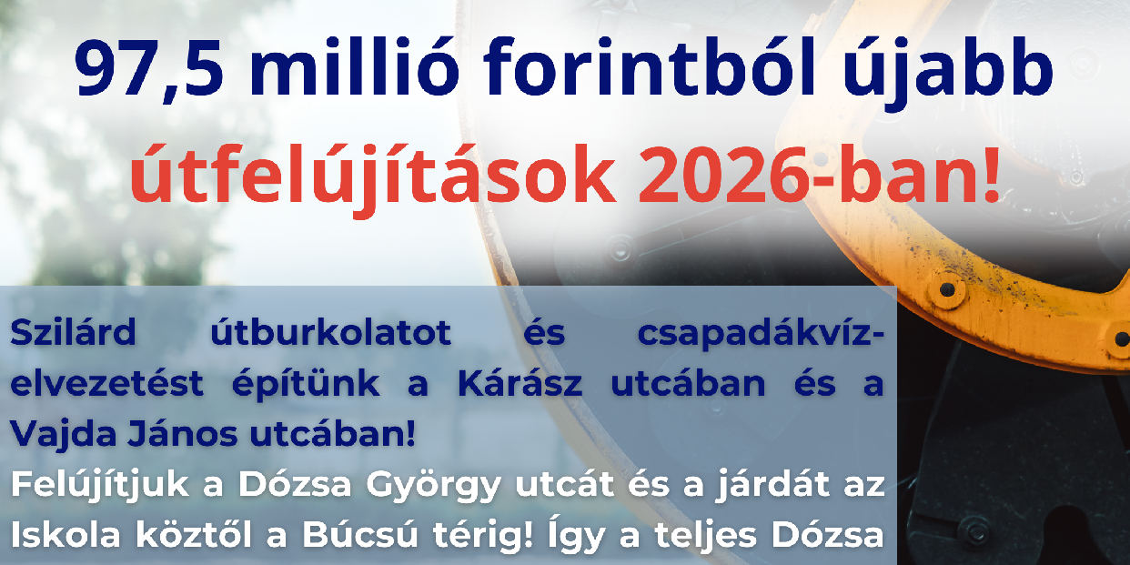 97,5 millió forintból újabb útfelújítások 2026-ban