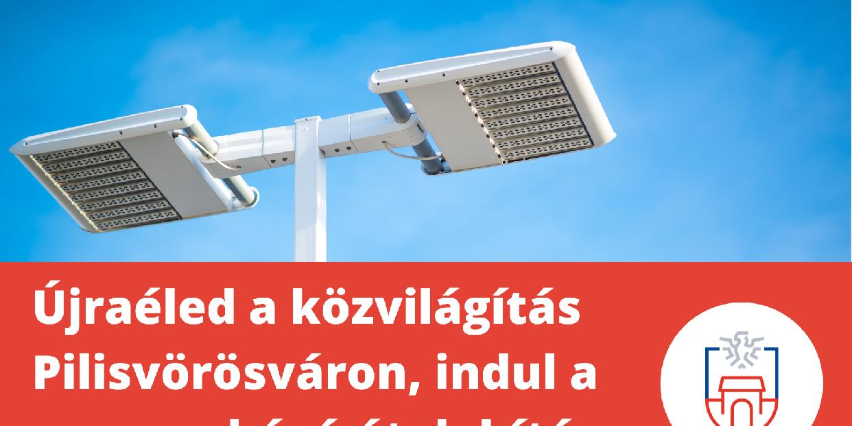 Újraéled a közvilágítás Pilisvörösváron, indul a nagyszabású átalakítás