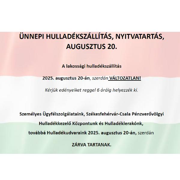 Depónia augusztus 20-i ünnepi nyitvatartás