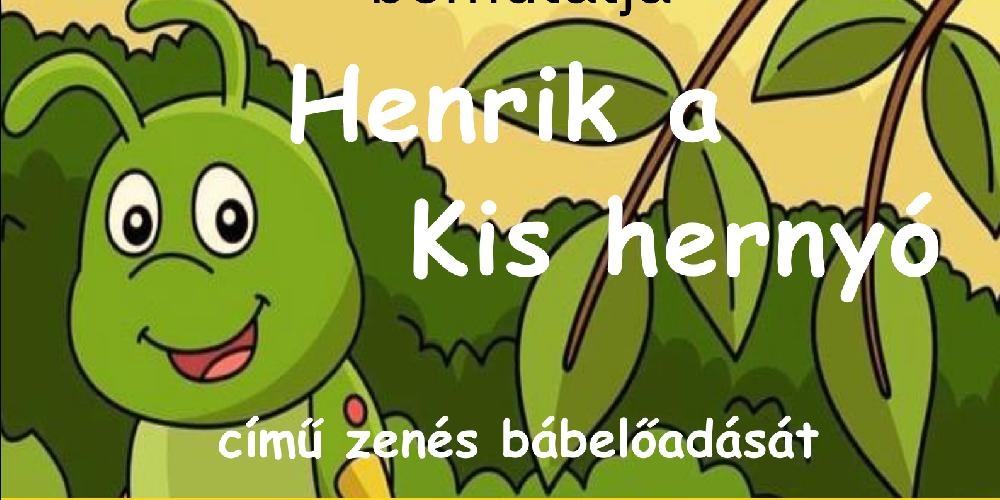 Henrik a kis hernyó című zenés, fényjátékos bábelőadás