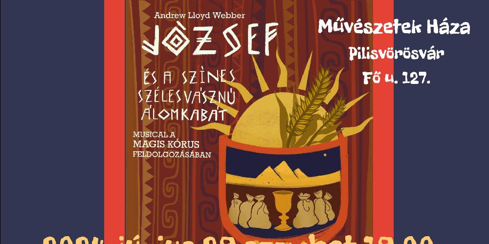 József és a színes széles vásznú álomkabát- musical