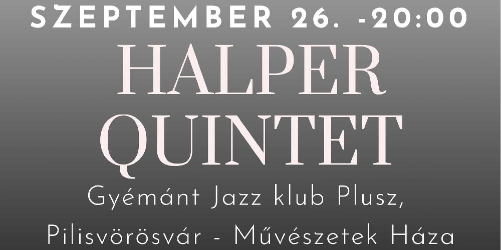 Gyémánt Jazz klub plusz – Halper Quintet