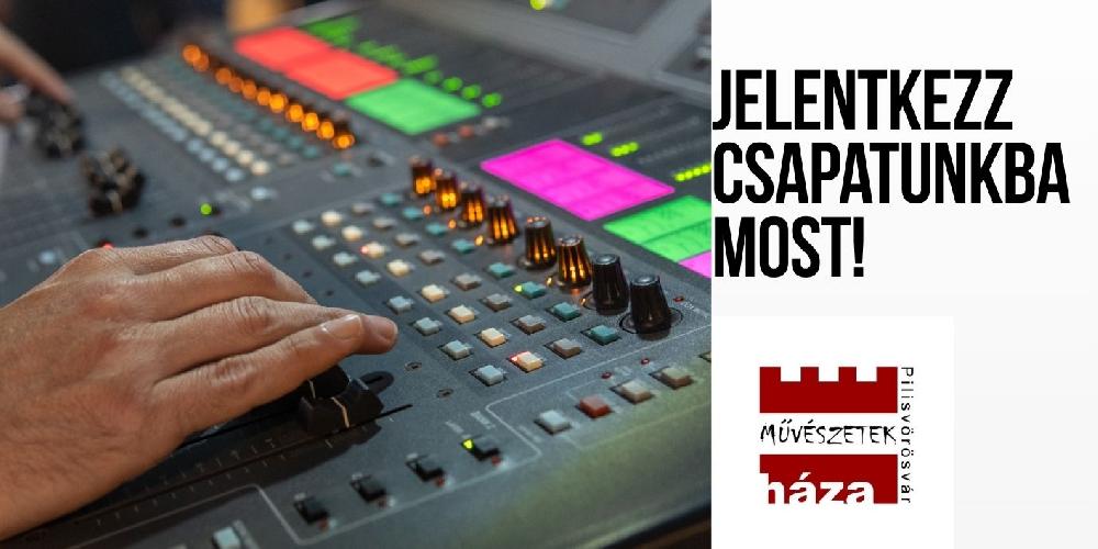 Művészetek Háza technikusi 4 órás állás