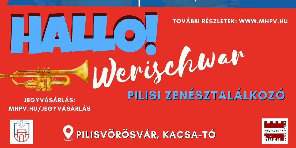 Hallo!Werischwar- Pilisi Zenésztalálkozó